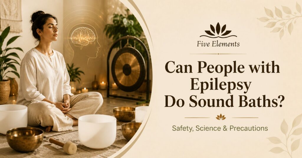 Can People with Epilepsy Do Sound Baths?